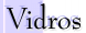 vidros